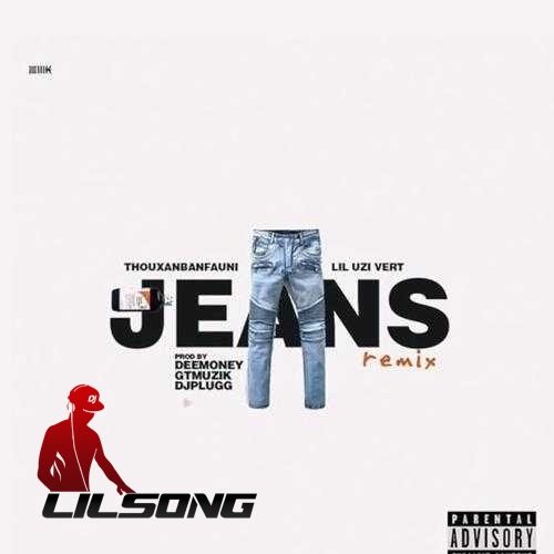 ThouxanbanFauni Ft. Lil Uzi Vert - Jeans (Remix)